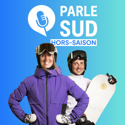 podcast parle sud 
